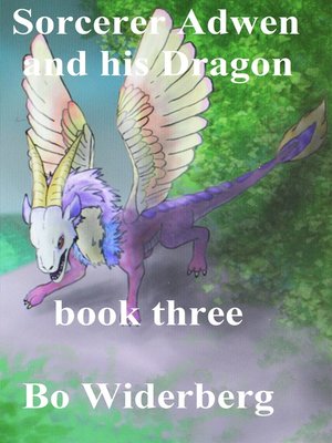 cover image of Sorcerer Adwen and His Dragon, Book Three